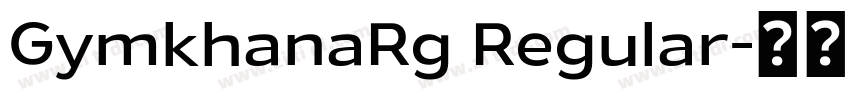 GymkhanaRg Regular字体转换 GymkhanaRg Regular字体转换